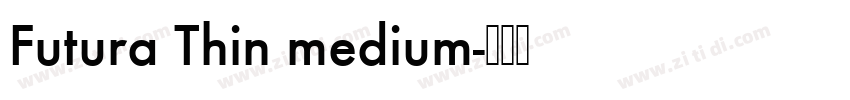Futura Thin medium字体转换